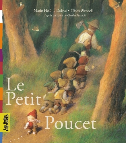 Marie-Hélène Delval et Ulises Wensell - Le Petit Poucet.