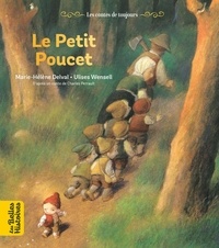 Marie-Hélène Delval et Ulises Wensell - Le petit Poucet.