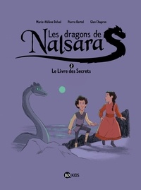 Marie-Hélène Delval et Pierre Oertel - Les dragons de Nalsara Tome 2 : Le Livre des Secrets.