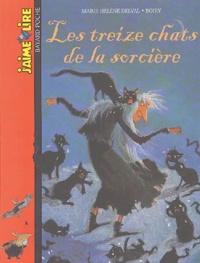 Marie-Hélène Delval et  Boiry - Les treize chats de la sorcière.