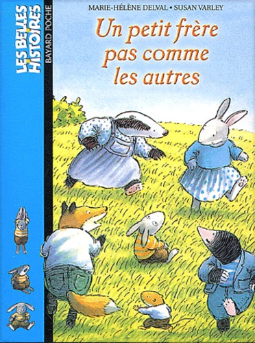 Marie-Hélène Delval et Susan Varley - Un Petit Frere Pas Comme Les Autres.
