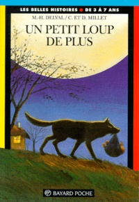 Marie-Hélène Delval et Claude Millet - Un petit loup de plus.