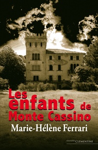 Marie-Hélène Ferrari - Les enfants de Montecassino.
