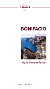 Marie-Hélène Ferrari - Pour l'amour de Bonifacio.