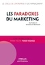 Marie-Hélène Fosse-Gomez - Les paradoxes du marketing - Ruptures et nouvelles pratiques.