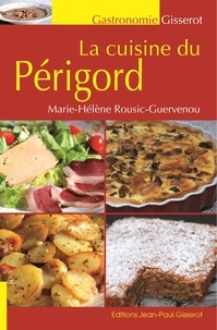 Marie-Hélène Guervenou - La cuisine du Périgord.