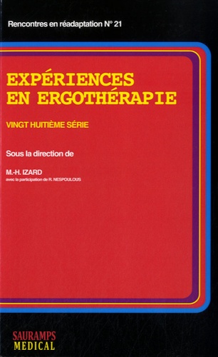 Marie-Hélène Izard - Expériences en ergothérapie - 28e série.