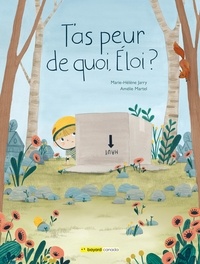 Télécharger l'ebook pour allumer le feu T'as peur de quoi, Éloi? par Marie-Hélène Jarry, Amélie Martel 9782897706869