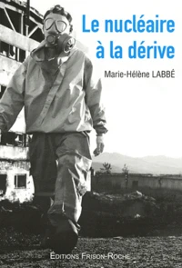Le nucléaire à la dérive