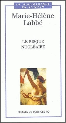 Marie-Hélène Labbé - Le risque nucléaire.