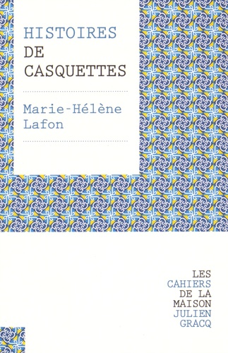 Histoires de casquettes de Marie-Hélène Lafon - Livre - Decitre