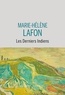 Marie-Hélène Lafon - Les derniers Indiens.