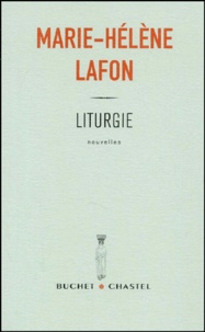 Marie-Hélène Lafon - Liturgie.
