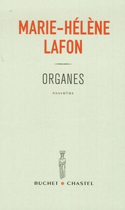 Marie-Hélène Lafon - Organes.