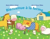 Marie-Hélène Lafond et Marie-Pierre Tiffoin - Bienvenue à la ferme.