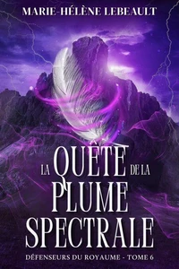 La quête de la plume spectrale