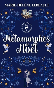 Métamorphes de Noël