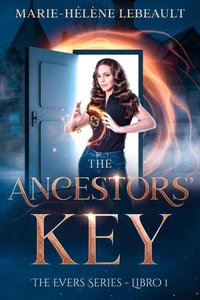 The Ancestors' Key : Un'avventura fantascientifica per ragazzi