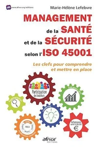 Management de la santé et de la sécurité selon l'ISO 45001