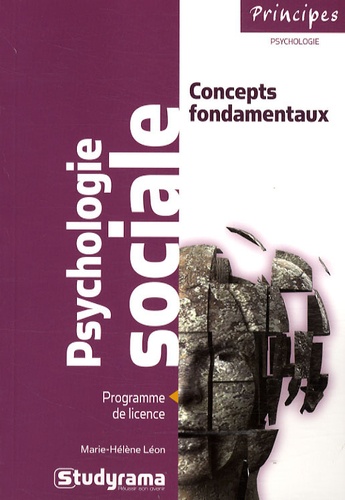 Marie-Hélène Léon - Psychologie sociale - Concepts fondamentaux.