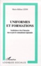Marie-Hélène Léon - Uniformes Et Formations. Socialisations Et Rites D'Interaction Dans Un Poste De Commandement Regimentaire.