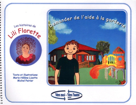 Marie-Hélène Lizotte et Michel Poirier - Demander de l'aide à la garderie.