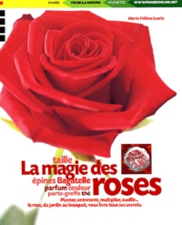 Marie-Hélène Loaëc - La Magie Des Roses.