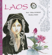 Marie-Hélène Loubatié et Bénédicte Nemo - Laos, pays de la sérénité.