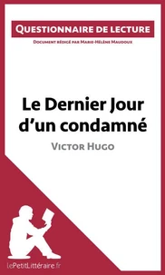 Le dernier jour d'un condamné de Victor Hugo -  lepetitlitteraire.Fr