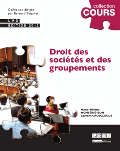 Marie-Hélène Monsèrié-Bon et Laurent Grosclaude - Droit des sociétés et des groupements.