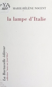 Marie-Hélène Nocent - La lampe d'Italie.