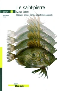 Le Saint-Pierre (Zeus Faber). Biologie, Peche, Marche Et Potentiel Aquacole