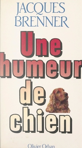 Une humeur de chien