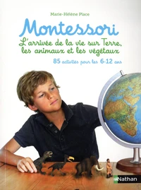 85 activités Montessori pour les 6-12 ans