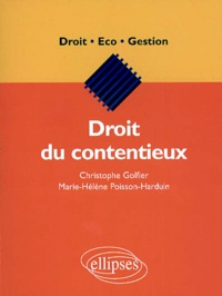 Marie Héléne Poisson-Harduin et Christophe Golfier - Droit Du Contentieux.