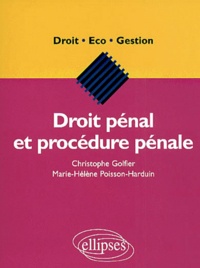 Marie Héléne Poisson-Harduin et Christophe Golfier - Droit Penal Et Procedure Penale.