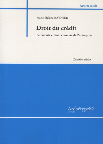 Marie-Hélène Raynier - Droit du crédit - Paiements et financements de l'entreprise.