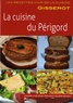 Marie-Hélène Rousic-Guervenou - La cuisine du Périgord.