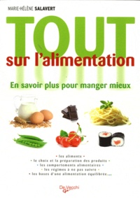 Marie-Hélène Salavert - Tout sur l'alimentation - En savoir plus pour manger mieux.