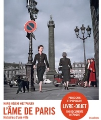 Marie-Hélène Westphalen - L'âme de Paris - Histoires d'une ville.