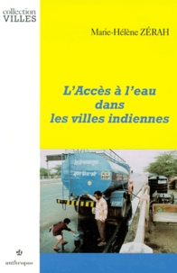 Marie-Hélène Zérah - L'accès à l'eau dans les villes indiennes.