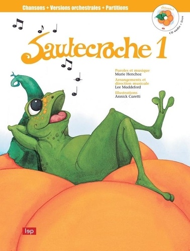 Marie Henchoz - Sautecroche - Tome 1. 1 CD audio