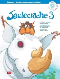 Marie Henchoz - Sautecroche - Tome 3. 1 CD audio