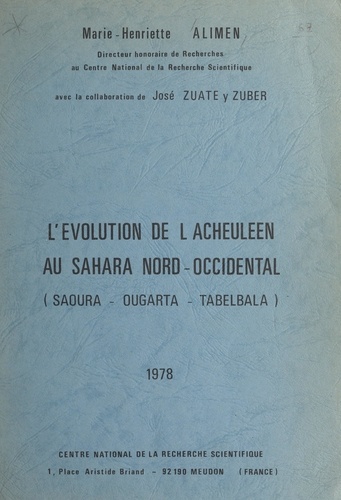 L'évolution de l'Acheuléen au Sahara Nord-Occidental. Saoura, Ougarta, Tabelbala