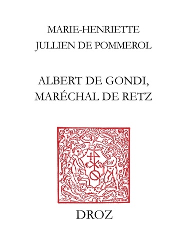 Albert de Gondi, maréchal de Retz