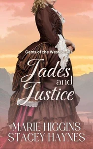 Jades and Justice