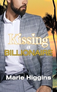  Marie Higgins - Kissing a Billionaire.