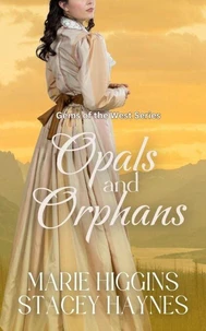 Opals and Orphans