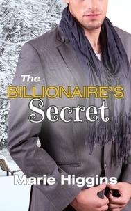 Marie Higgins - The Billionaire's Secret - The Tycoons, #3.