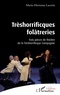 Marie-Hortense Lacroix - Trèshorrificques folâtreries - Trois pièces de théâtre de la Thrèshorrificque Compagnie.